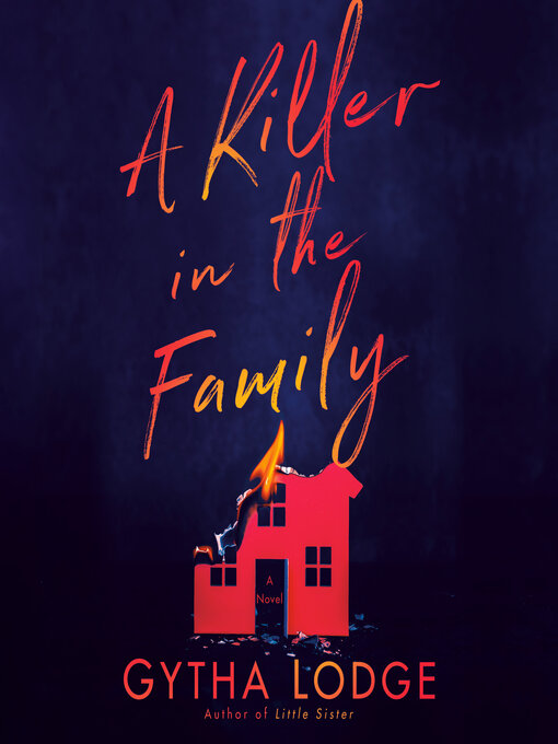 Title details for A Killer in the Family by Gytha Lodge - Wait list